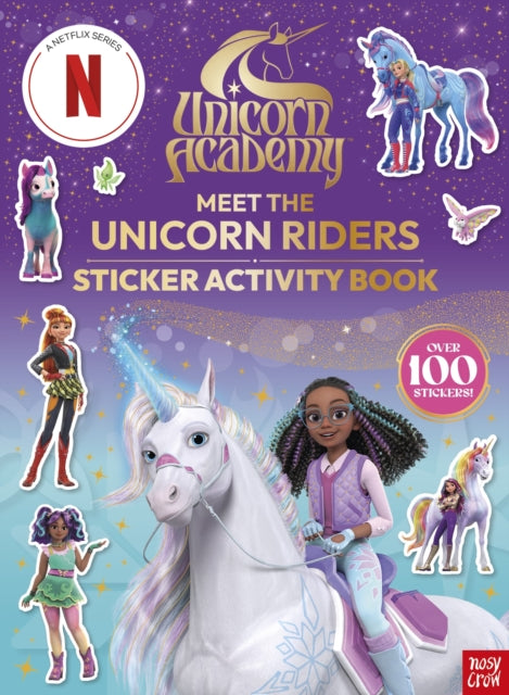 Unicorn Academy: Meet the Unicorn Riders: Sticker Activity Book: With over 100 magical stickers