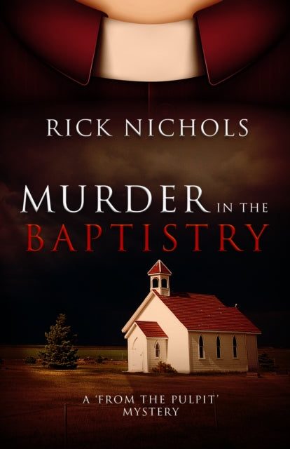 Murder in the Baptistry: A From the Pulpit Mystery
