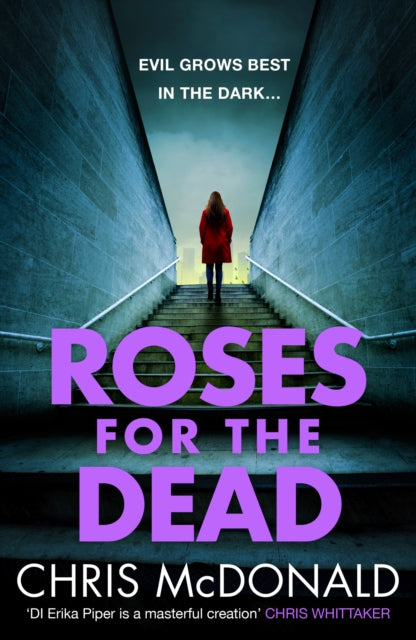 Roses for the Dead: 3 (Di Erika Piper)