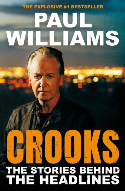 Crooks: The Stories Behind the Headlines