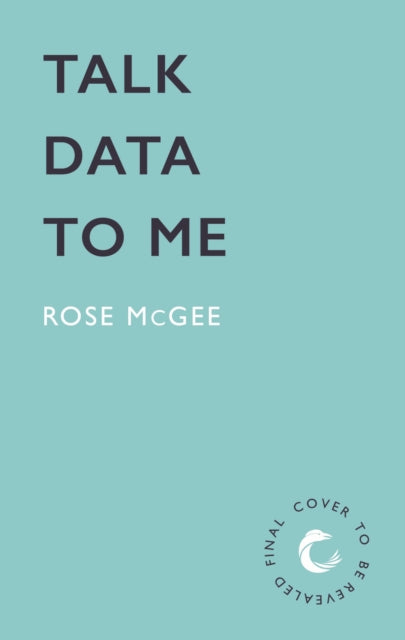 Talk Data To Me: The BRAND NEW sizzling hot rivals to lovers STEMinist romcom for 2025