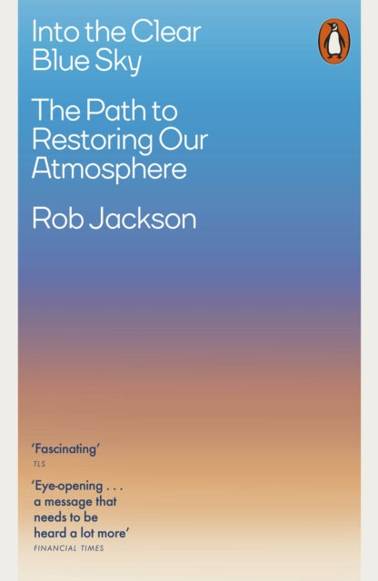 Into the Clear Blue Sky: The Path to Restoring Our Atmosphere