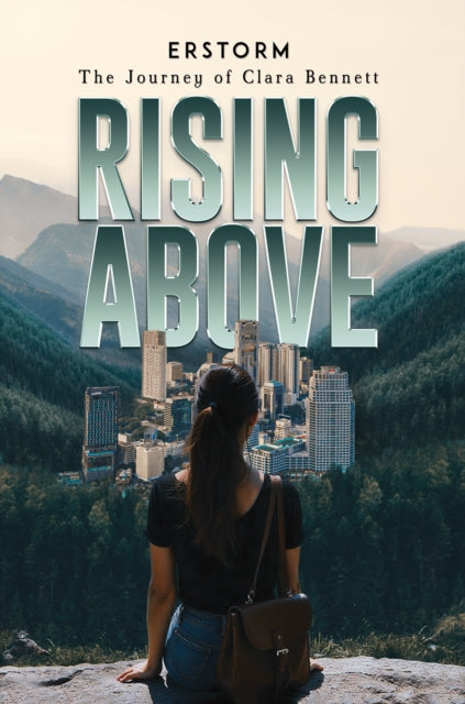 Rising Above: The Journey of Clara Bennett