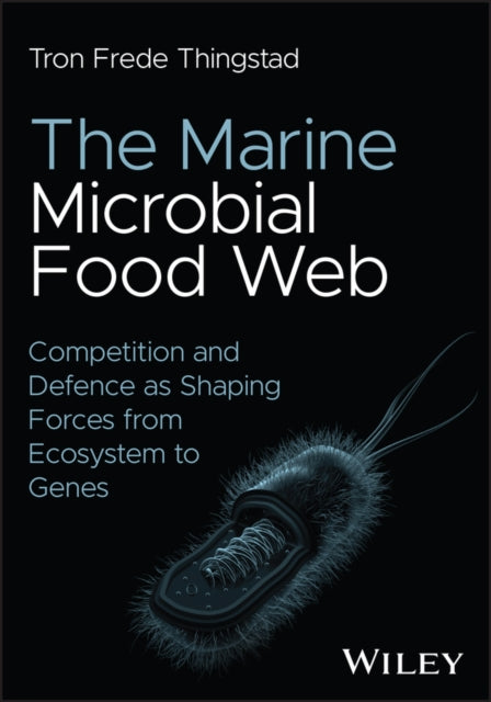 The Marine Microbial Food Web: Competition and Defence as Shaping Forces from Ecosystem to Genes