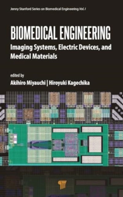 Biomedical Engineering: Imaging Systems, Electric Devices, and Medical Materials