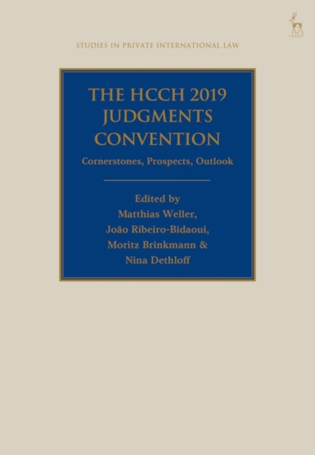 The HCCH 2019 Judgments Convention: Cornerstones, Prospects, Outlook
