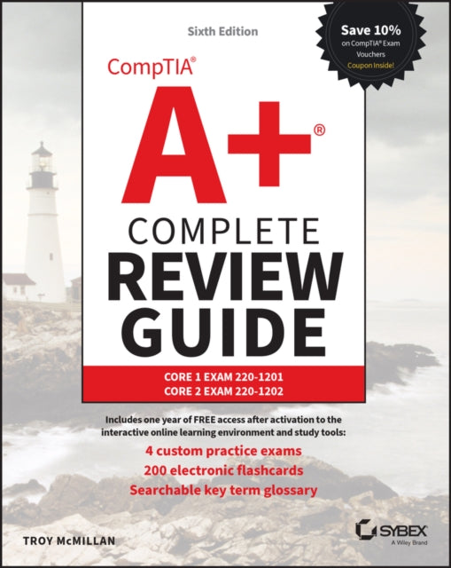 CompTIA A+ Complete Review Guide: Core 1 Exam 220-1201 and Core 2 Exam 220-1202