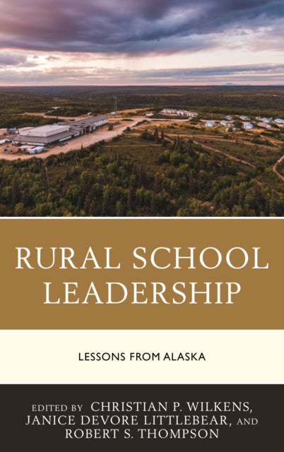 Rural School Leadership: Lessons from Alaska