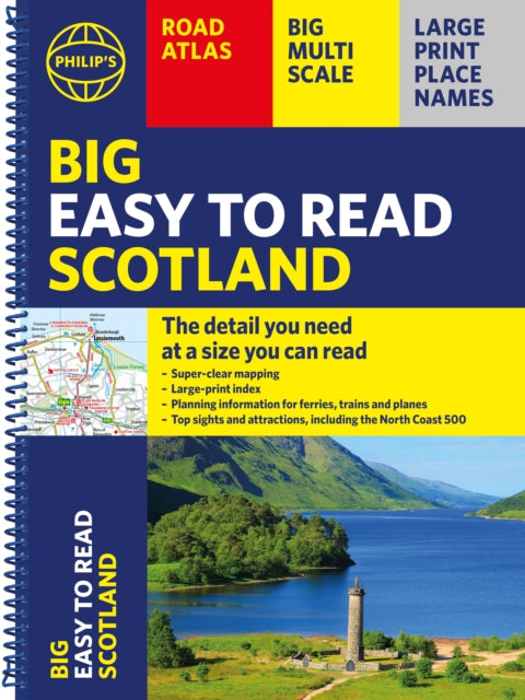 Philip's Big Easy to Read Scotland Road Atlas (Spiral A3): All the detail you need at a size you can read