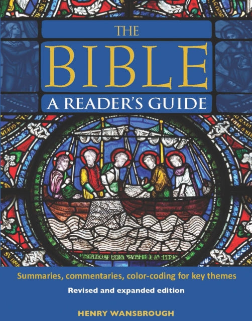The Bible A Reader's Guide: Summaries, Commentaries, Color Coding for Key Themes