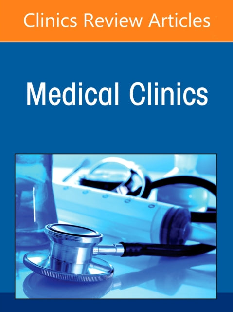 Management of Severe Infections, An Issue of Medical Clinics of North America