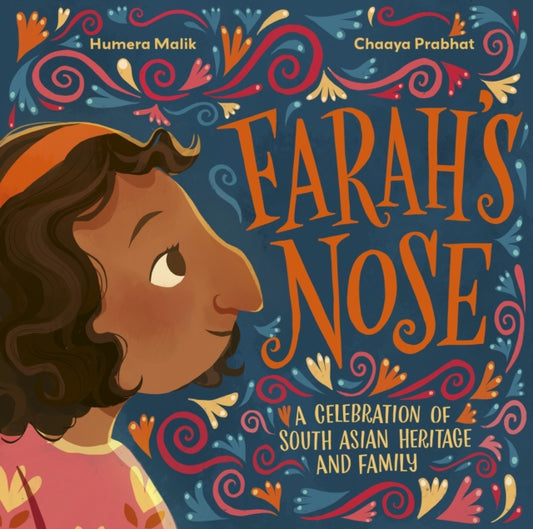 Farah's Nose: A celebration of South Asian heritage and family