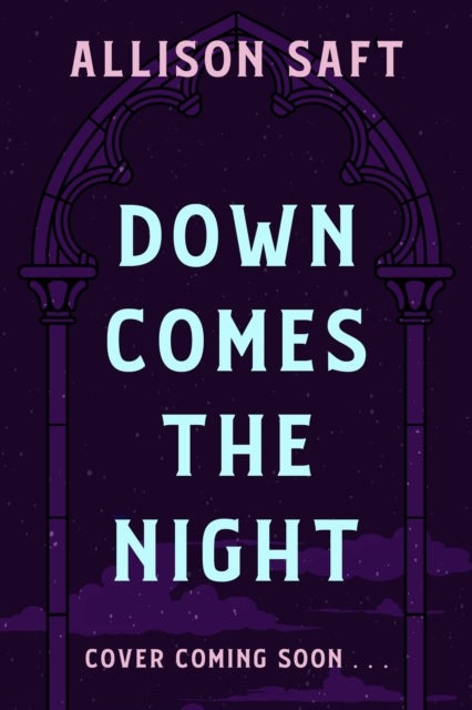 Down Comes the Night: the gothic fantasy romance from the New York Times bestselling author