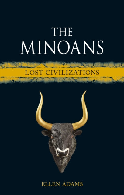 The Minoans: Lost Civilizations
