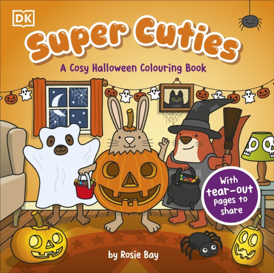 Super Cuties: A Cosy Halloween Colouring Book: With Tear-Out Pages to Share