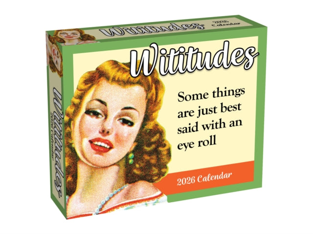 Wititudes 2026 Day-to-Day Calendar: Some Things Are Best Said with an Eye Roll