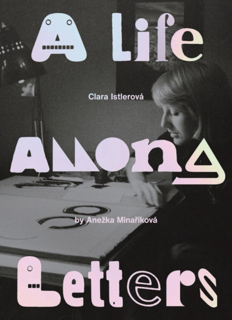 Clara Istlerova: A Life Among Letters