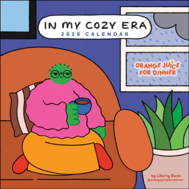 In My Cozy Era 2026 Wall Calendar: Orange Juice For Dinner