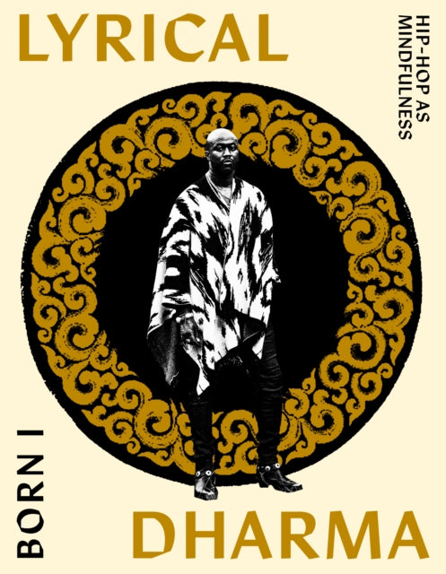 Lyrical Dharma: Hip-Hop as Mindfulness