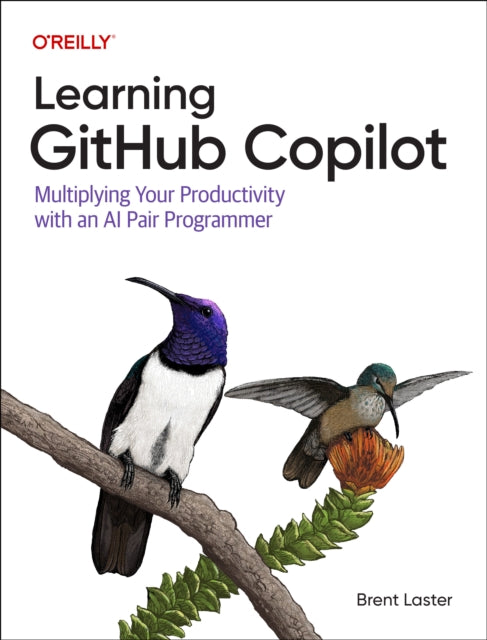 Learning GitHub Copilot: Multiplying Your Productivity With an AI Pair Programmer