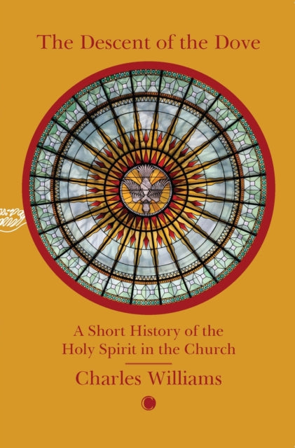 The Descent of the Dove: A Short History of the Holy Spirit in the Church: A Short History of the Holy Spirit in the Church