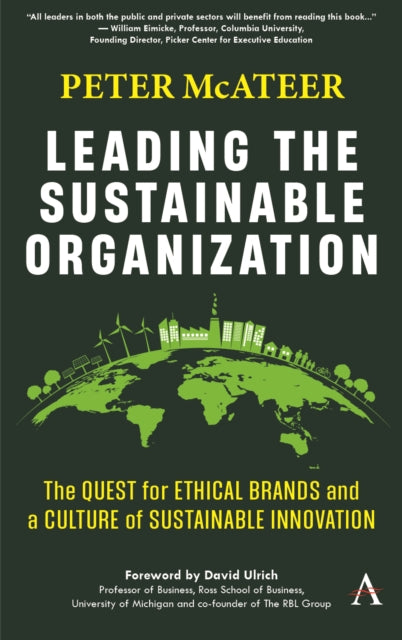 Leading the Sustainable Organization: The Quest for Ethical Brands and a Culture of Sustainable Innovation
