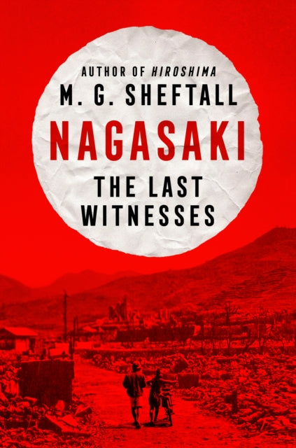 Nagasaki: The Last Witnesses