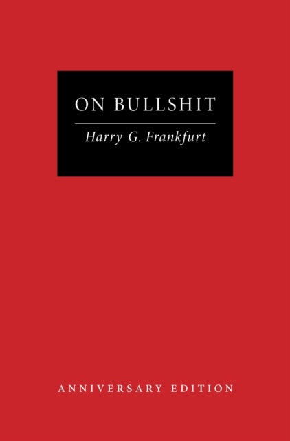 On Bullshit: Anniversary Edition