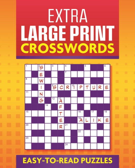 Extra Large Print Crosswords: Easy to Read Puzzles