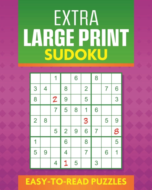 Extra Large Print Sudoku: Easy to Read Puzzles