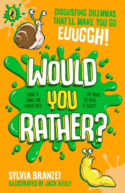 Would You Rather?: Disgusting dilemmas that’ll make you go, euughhh!
