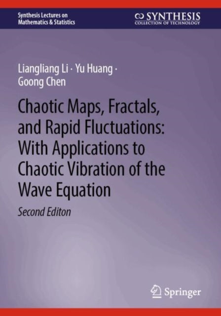 Chaotic Maps, Fractals, and Rapid Fluctuations: With Applications to Chaotic Vibration of the Wave Equation