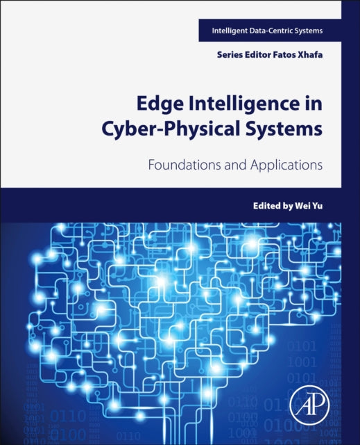 Edge Intelligence in Cyber-Physical  Systems: Foundations and Applications