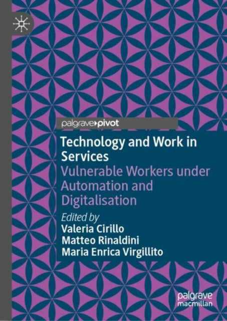 Technology and Work in Services: Vulnerable Workers under Automation and Digitalisation