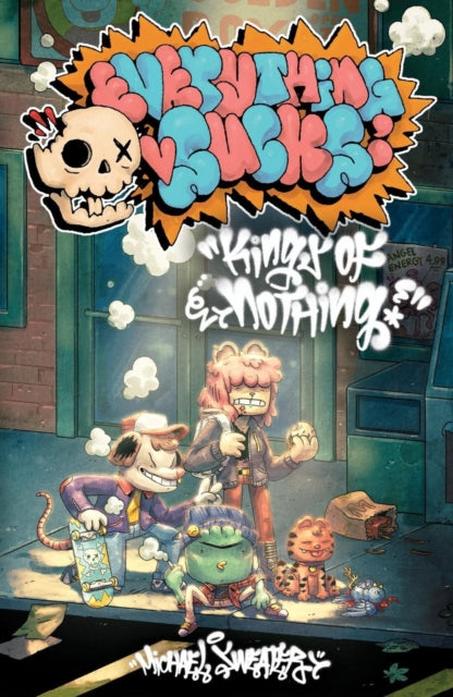 Everything Sucks: Kings of Nothing: The Complete Everything Sucks Collection