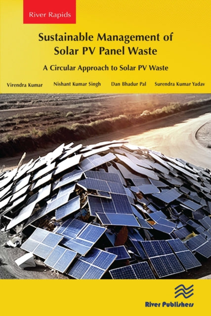 Sustainable Management of Solar PV Panel Waste: A Circular Approach to Solar PV Waste