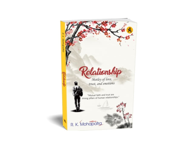 Relationship: Motley of Love, Trust, and emotions