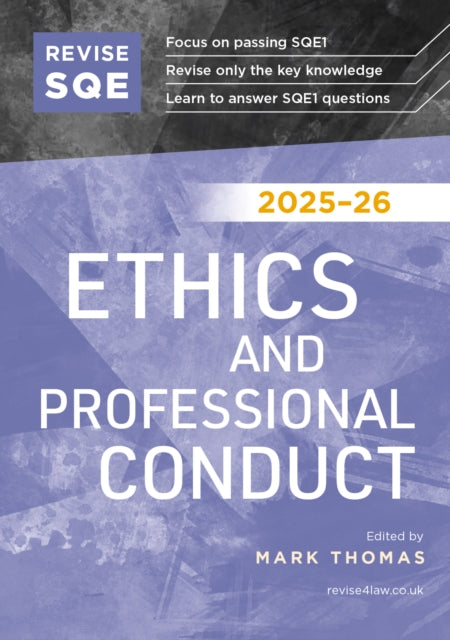 Revise SQE Ethics and Professional Conduct 2025/26: SQE1 Revision Guide