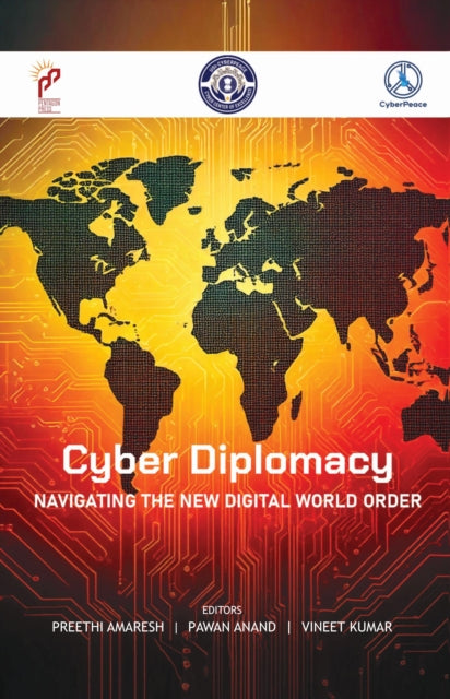Cyber Diplomacy: Navigating the New Digital World Order