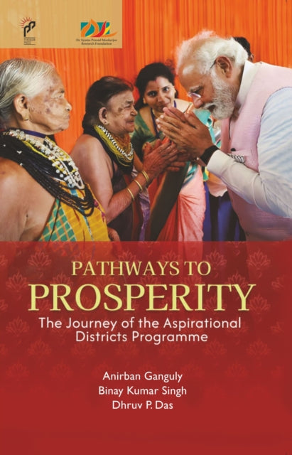 Pathways to Prosperity: The Journey of the Aspirational Districts Programme