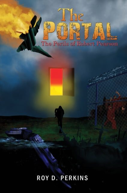 The Portal: The Perils of Robert Pearson