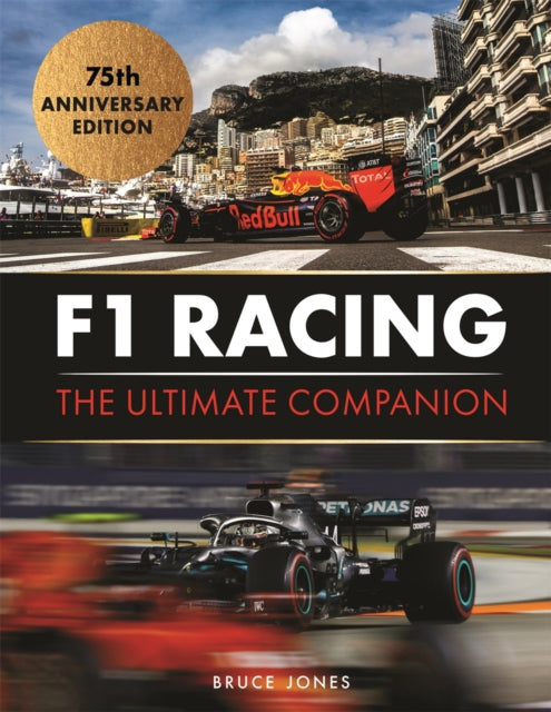 F1 Racing: The Ultimate Companion (75th Anniversary Edition)