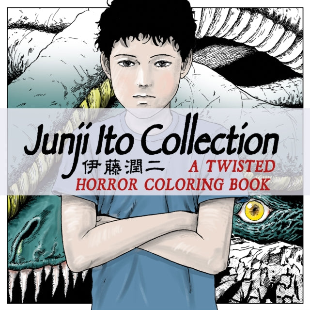 Junji Ito Collection: A Twisted Horror Coloring Book