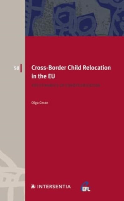 Cross-border Child Relocation in Eu: What Place for Free Movement in National Family Law?