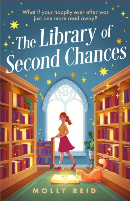 The Library of Second Chances: a heartfelt and bookish cosy fantasy novel set in a small town - for fans of Lucy Jane Wood, Sangu Mandanna and Sarah Beth Durst