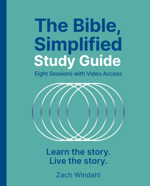 The Bible, Simplified Study Guide plus Streaming Video: Learn the story. Live the story.
