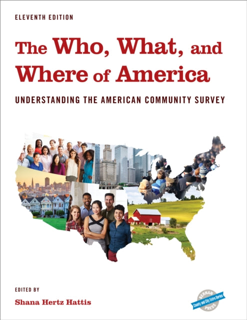 The Who, What, and Where of America: Understanding the American Community Survey