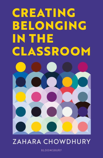 Creating Belonging in the Classroom: A practical guide to having brave and difficult conversations