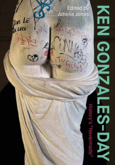 Ken Gonzales-Day: History’s “Nevermade”