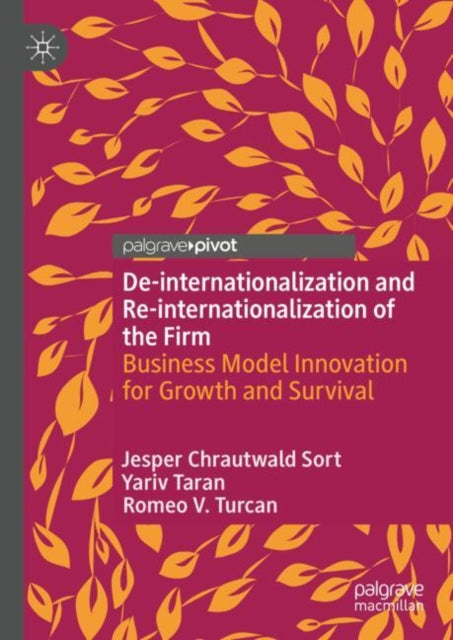 De-internationalization and Re-internationalization of the Firm: Business Model Innovation for Growth and Survival